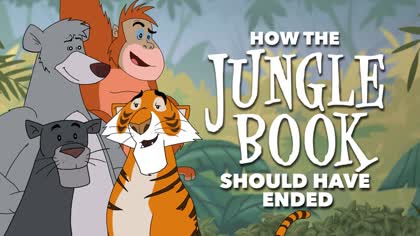 How Jungle BookShould Have Ended