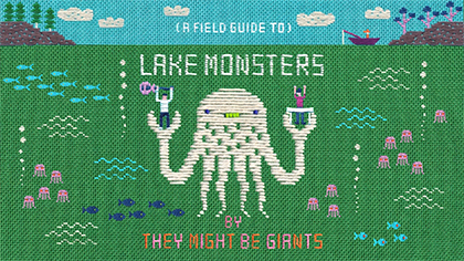 TMBG: Lake Monsters